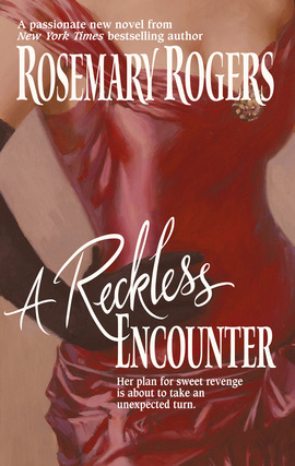 Title details for A Reckless Encounter by Rosemary Rogers - Available